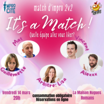 It’s A Match – Impro les Excités