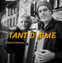 Ivresses / Tant d’aime - cabaret chansons poétique et truculent.